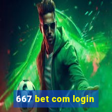 667 bet com login